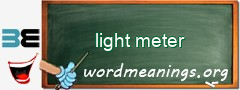 WordMeaning blackboard for light meter